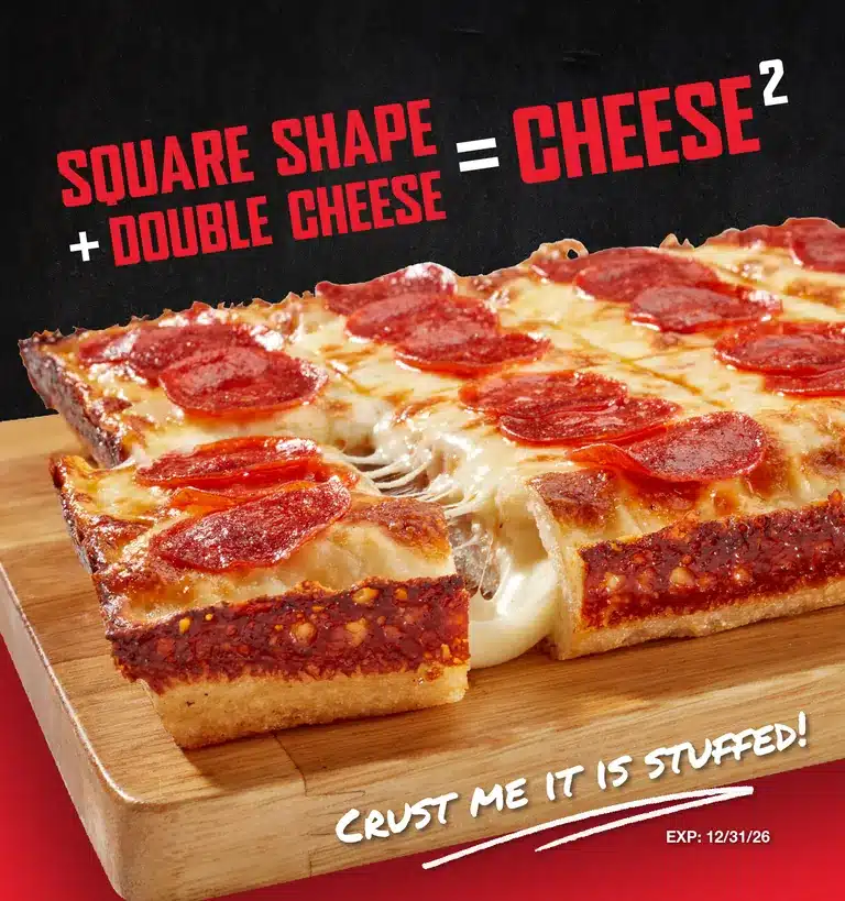 Square shape plus double cheese equals Cheese Squared. Crust me, it is stuffed! Expires 12/31/26